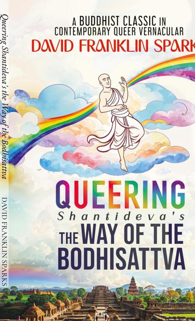 Queering Shantideva’s the Way of the Bodhisattva
