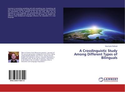 A Crosslinguistic Study Among Different Types of Bilinguals