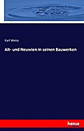 Alt- und Neuwien in seinen Bauwerken