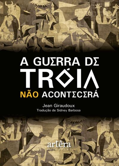 A Guerra de Troia não Acontecerá