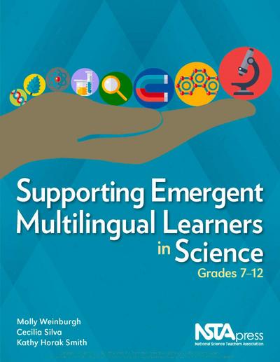 Supporting Emergent Multilingual Learners in Science, Grades 7-12