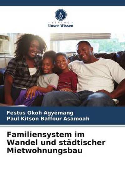 Familiensystem im Wandel und städtischer Mietwohnungsbau