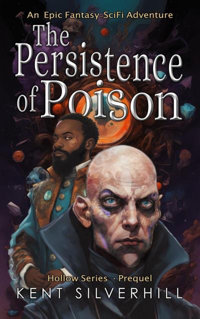 The Persistence of Poison (Hollow, #0)