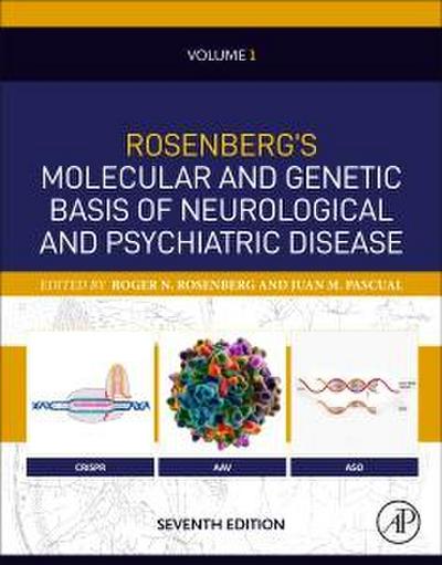 Rosenberg’s Molecular and Genetic Basis of Neurological and Psychiatric Disease, Seventh Edition