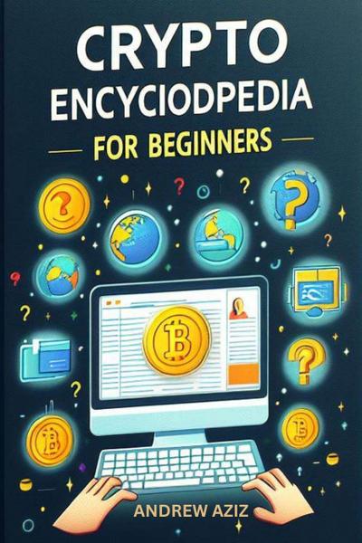 Crypto Encyclopedia for Beginners