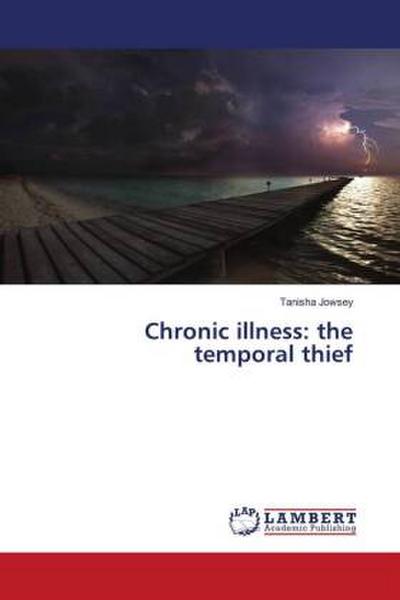 Chronic illness: the temporal thief