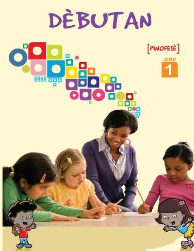 Débutan, Ane 1, Pwofesè