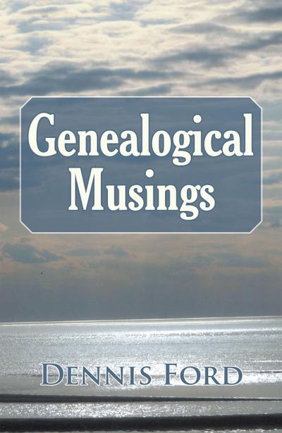 Genealogical Musings