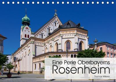 Eine Perle Oberbayerns - Rosenheim (Tischkalender 2021 DIN A5 quer)