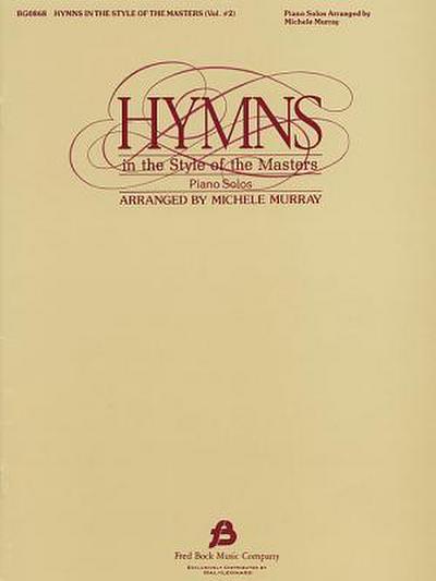 Hymns in the Style of the Masters, Volume 2