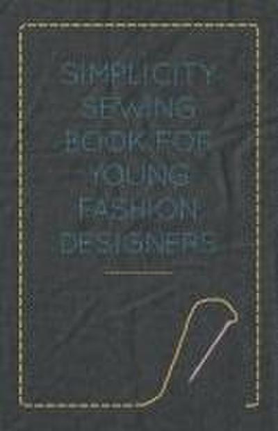 Simplicity Sewing Book for Young Fashion Designers