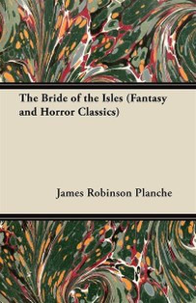 Bride of the Isles (Fantasy and Horror Classics)