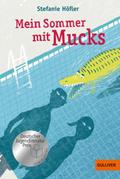 Mein Sommer mit Mucks: Roman. Mit Vignetten von Franziska Walther