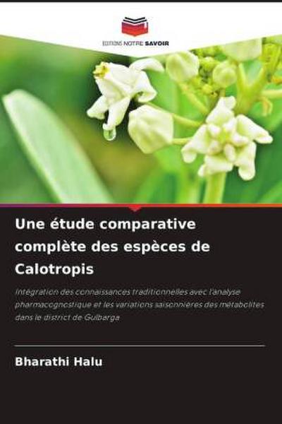 Une étude comparative complète des espèces de Calotropis