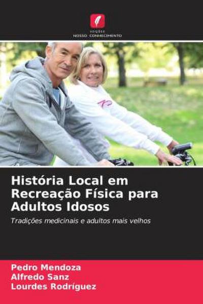 História Local em Recreação Física para Adultos Idosos