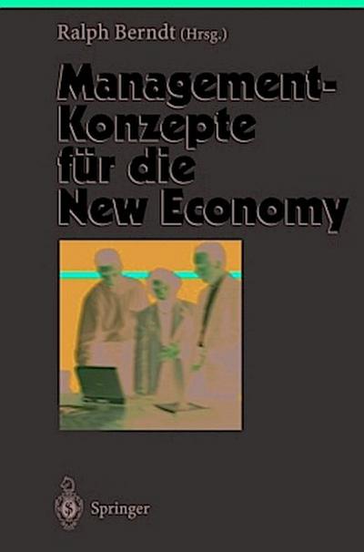 Management-Konzepte für die New Economy