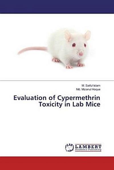 Evaluation of Cypermethrin Toxicity in Lab Mice
