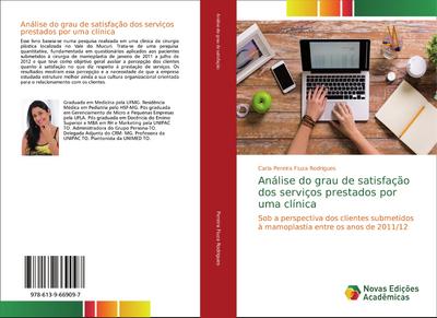 Análise do grau de satisfação dos serviços prestados por uma clínica