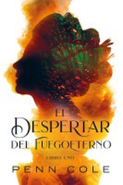 El despertar del Fuegoeterno