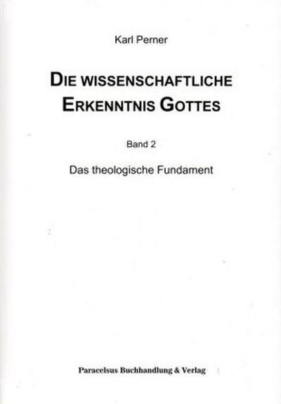 Die wissenschaftliche Erkenntnis Gottes