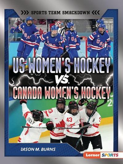 Us Women’s Hockey vs. Canada Women’s Hockey