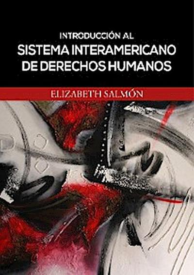 Introducción al sistema interamericano de derechos humanos