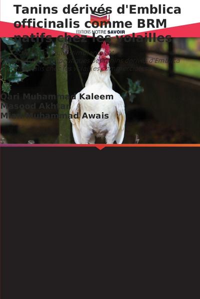 Tanins dérivés d’Emblica officinalis comme BRM natifs chez les volailles