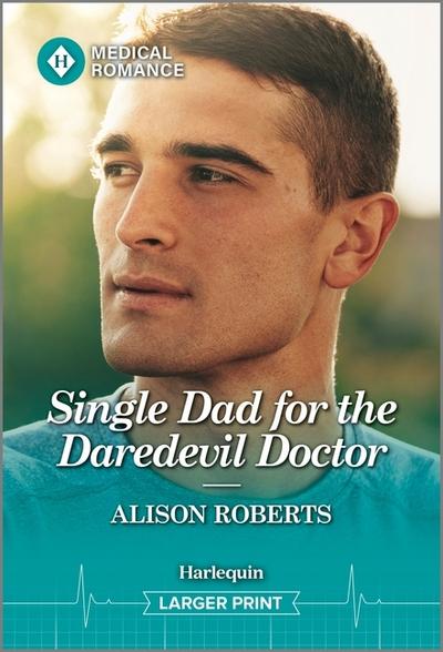 Single Dad for the Daredevil Doctor (Coastside ER, 2)
