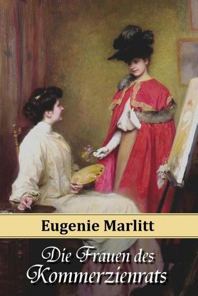 Die Frauen des Kommerzienrats
