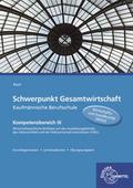 Schwerpunkt Gesamtwirtschaft Kaufmännische Berufss