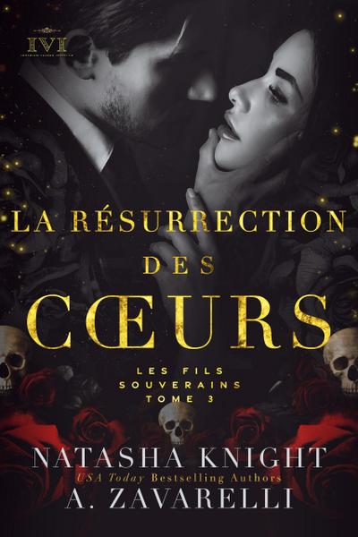 La Résurrection des coeurs : Les Fils Souverains (La Trilogie du Milieu, #3)