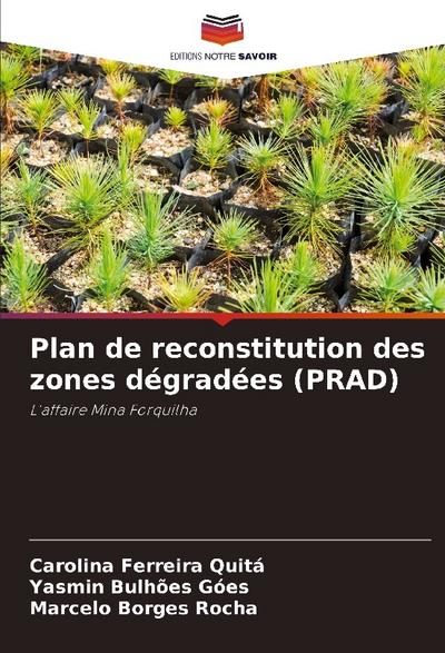 Plan de reconstitution des zones dégradées (PRAD)