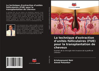 La technique d’extraction d’unités folliculaires (FUE) pour la transplantation de cheveux