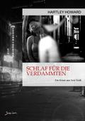 SCHLAF FÜR DIE VERDAMMTEN