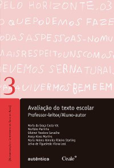 Avaliação do texto escolar - Professor-leitor/Aluno-autor