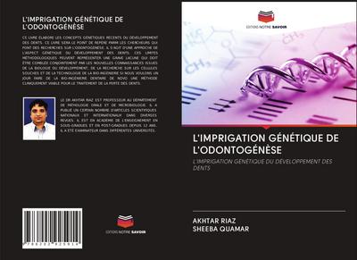 L’IMPRIGATION GÉNÉTIQUE DE L’ODONTOGÉNÈSE