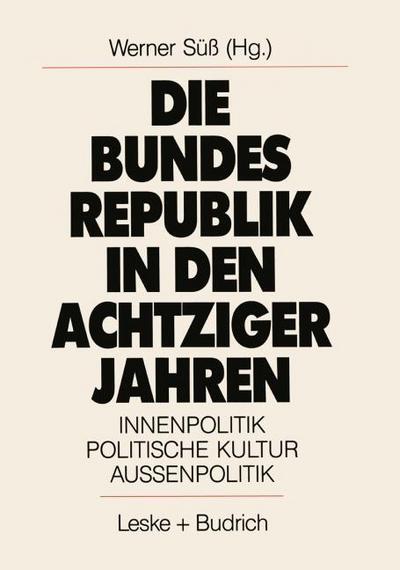Die Bundesrepublik in den achtziger Jahren