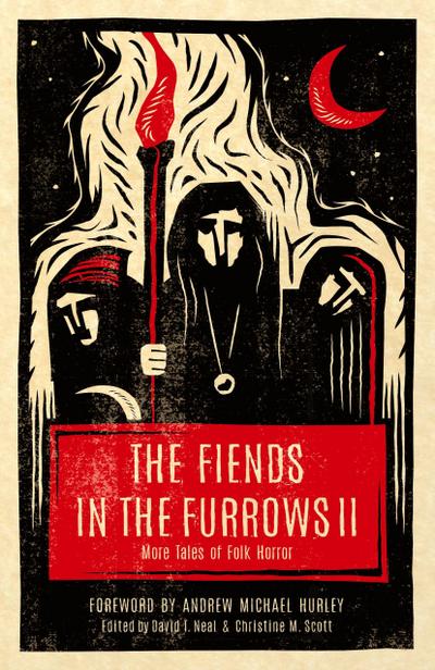 The Fiends in the Furrows II