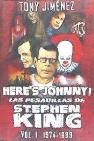 Here’s Johnny! : las pesadillas de Stephen King