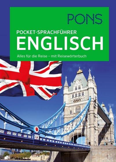PONS Pocket-Sprachführer Englisch: Alles für die Reise - mit Reisewörterbuch
