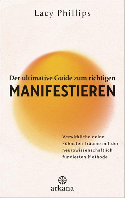 Der ultimative Guide zum richtigen Manifestieren