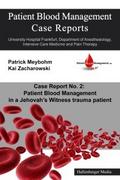 Patient Blood Management Case Report No. 2: Patien