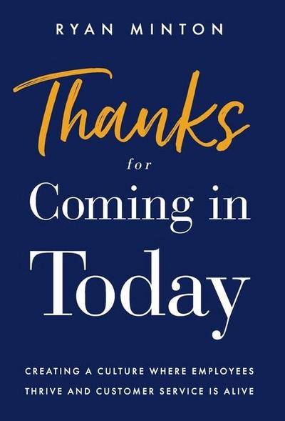 Thanks for Coming in Today