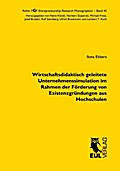 Wirtschaftsdidaktisch geleitete Unternehmenssimulation im Rahmen der Förderung von Existenzgründungen aus Hochschulen