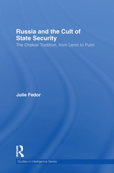 Russia and the Cult of State Security