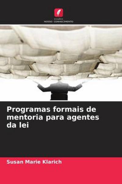 Programas formais de mentoria para agentes da lei