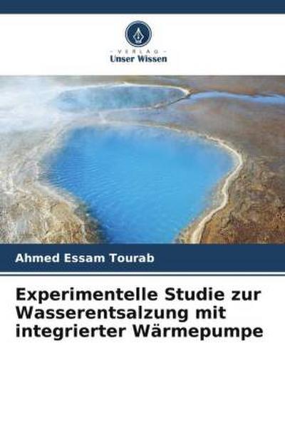 Experimentelle Studie zur Wasserentsalzung mit integrierter Wärmepumpe