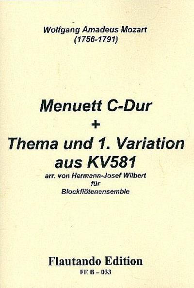Menuett C-Dur, Thema und 1. Variation aus KV581für 4 Blockflöten (SATB)