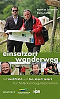 Einsatzort Wanderweg mit Axel Prahl und Jan Josef Liefers durch Mecklenburg-Vorpommern