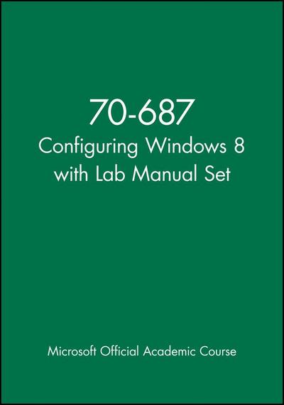70-687 Configuring Windows 8 with Lab Manual Set